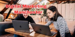 Digital Marketing Manchester