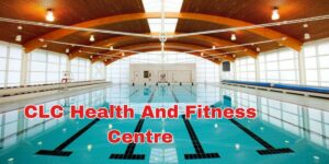 clc health and fitness centre