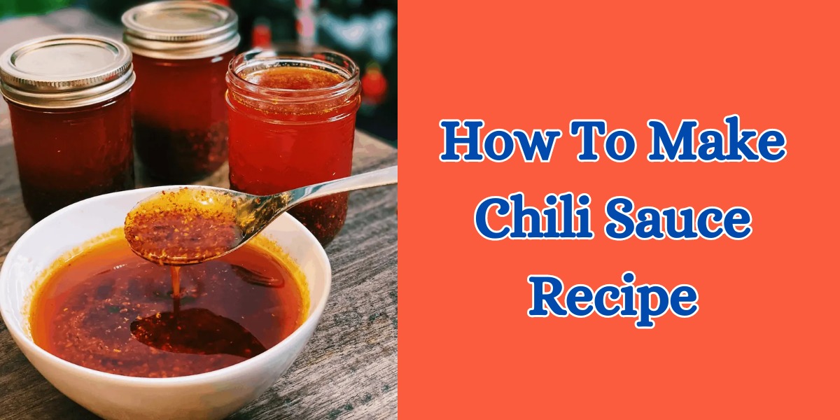 how to make chili sauce recipe (1)