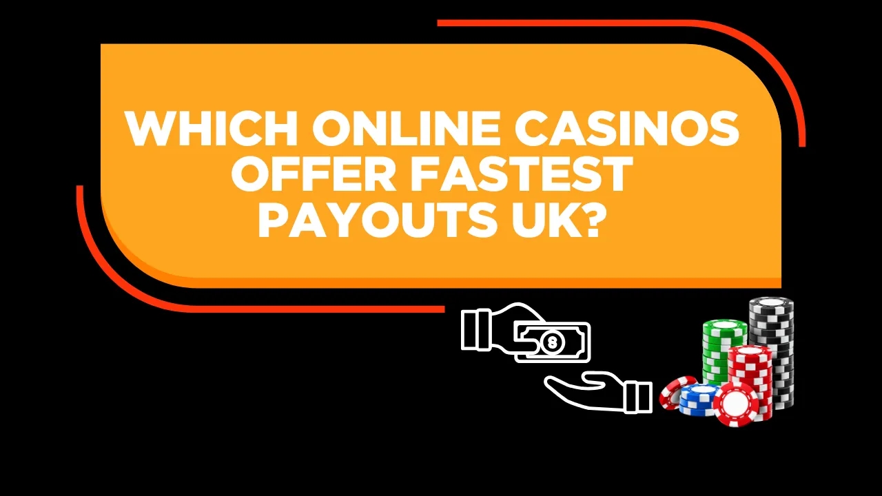 Online Casinos Offer the Fastest Payouts in the UK